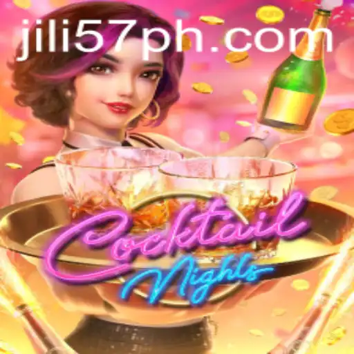 CocktailNights: Discover the Thrills of the Latest jili57 Gaming Experience